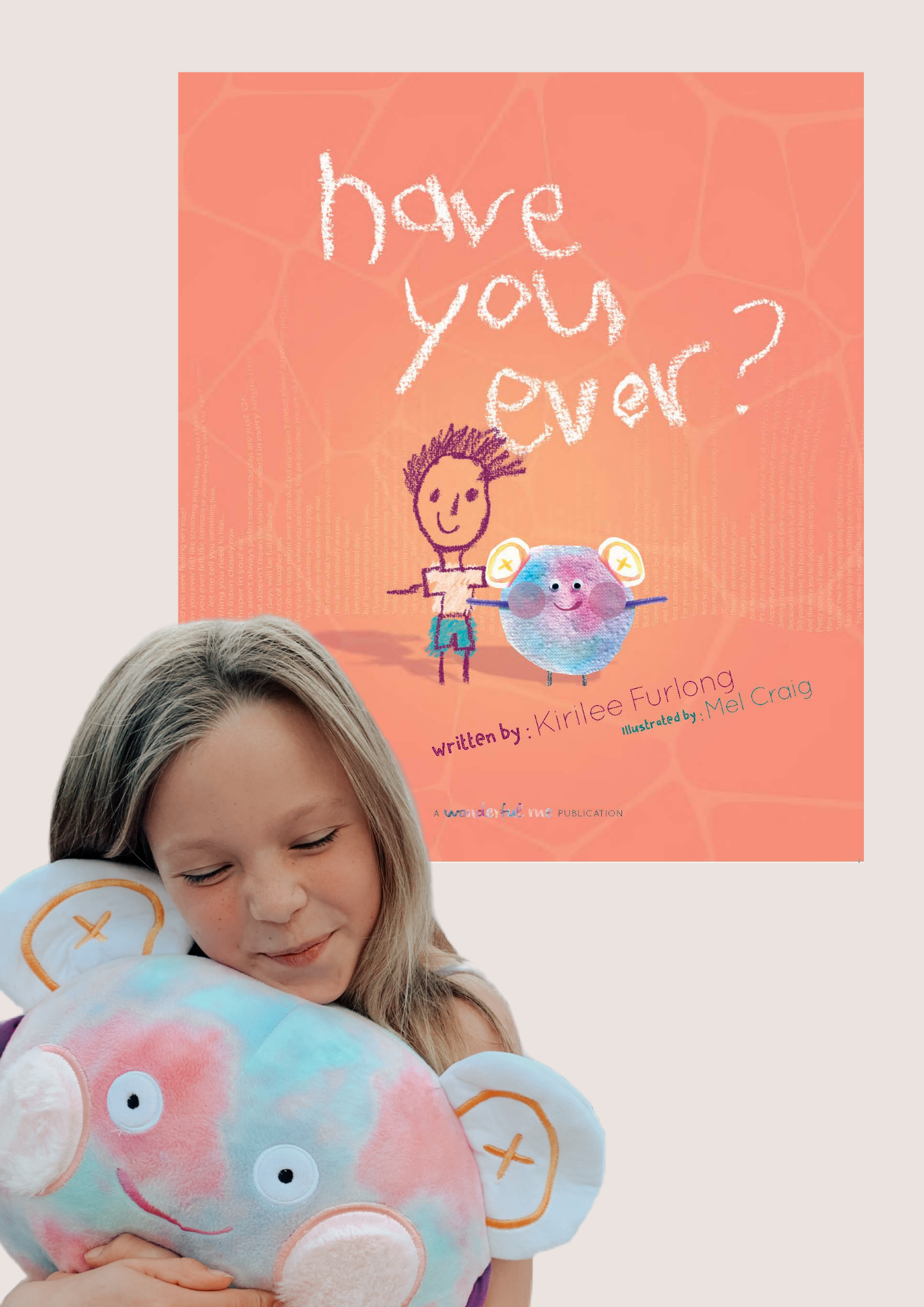 Have You Ever? Soft Cover Book with Big Hug