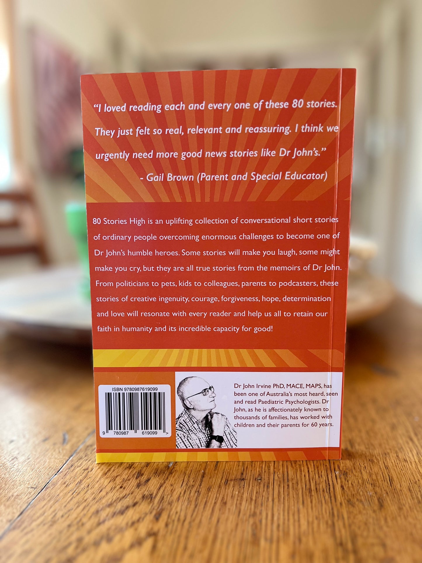 AVAILABLE NOW!  80 Stories High: Uplifting Tales of Humble Heroes by Dr John Irvine