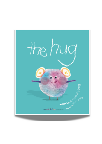 The Hug Soft Cover Book – Kids’ Self-Esteem Story