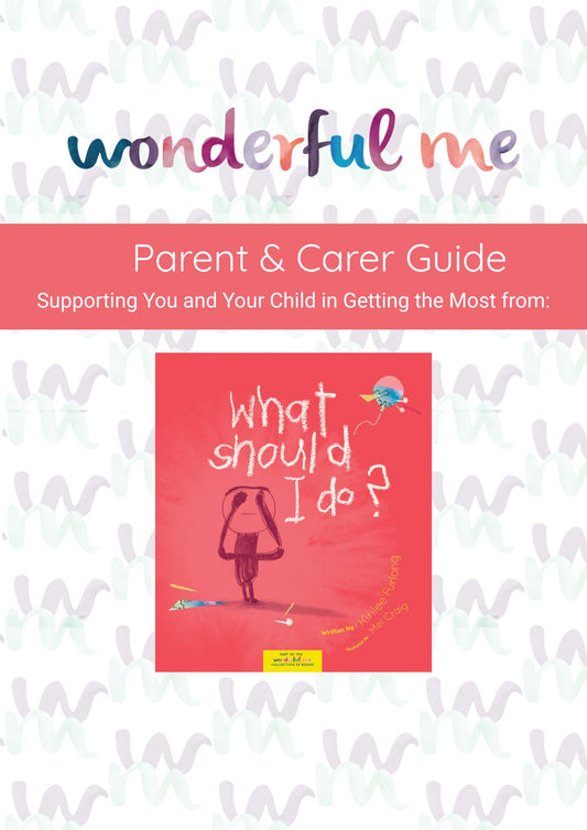 Parent Guide PDF - What Should I Do?