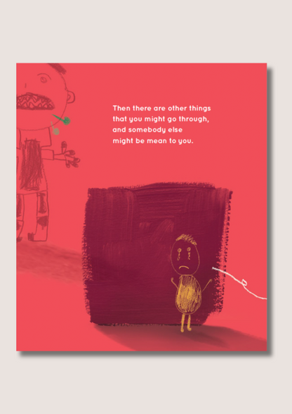 Inside page of a book with a red background and the text "Then there are other things that you might go through, and somebody else might be mean to you."